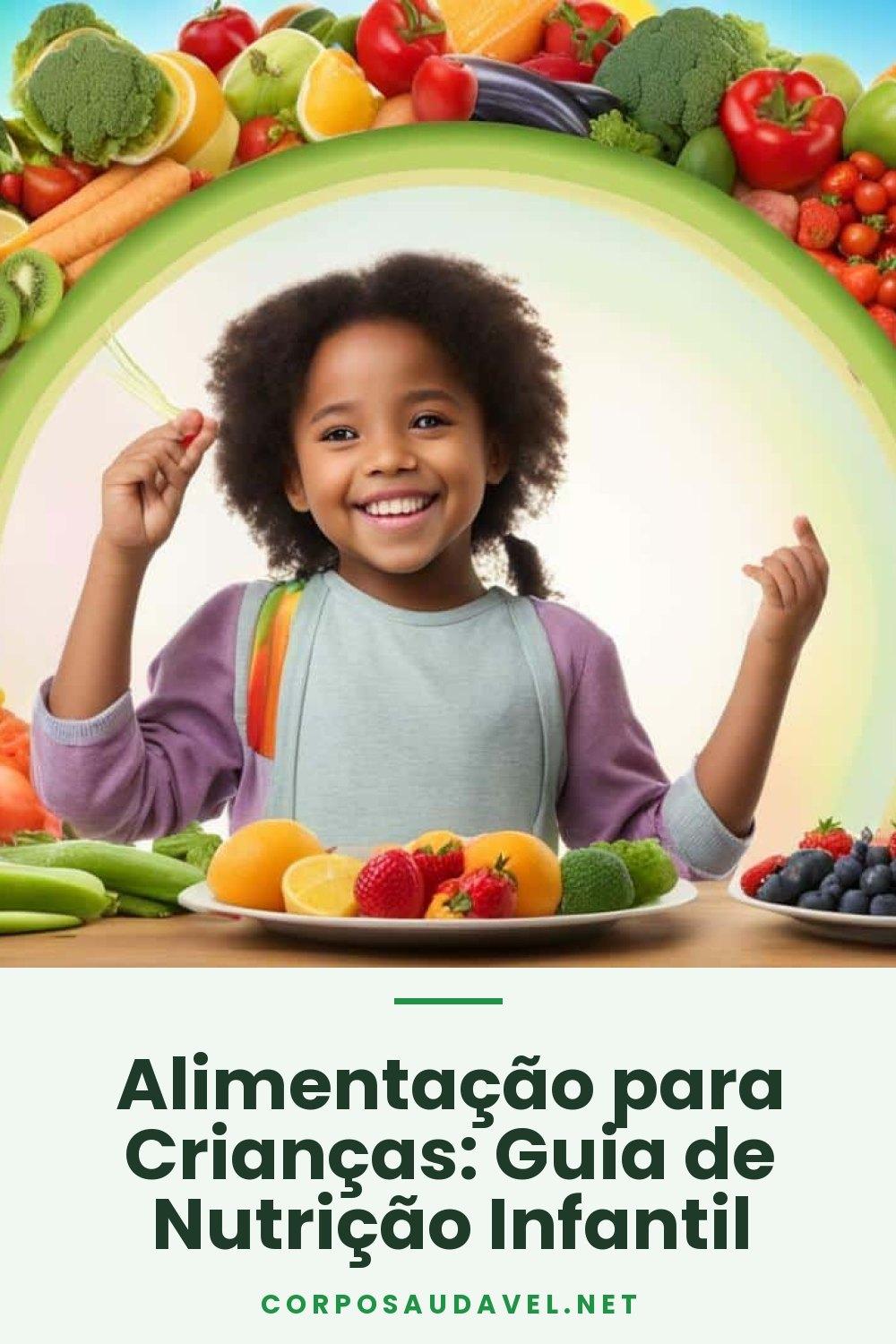 Alimentação para Crianças: Guia de Nutrição Infantil
