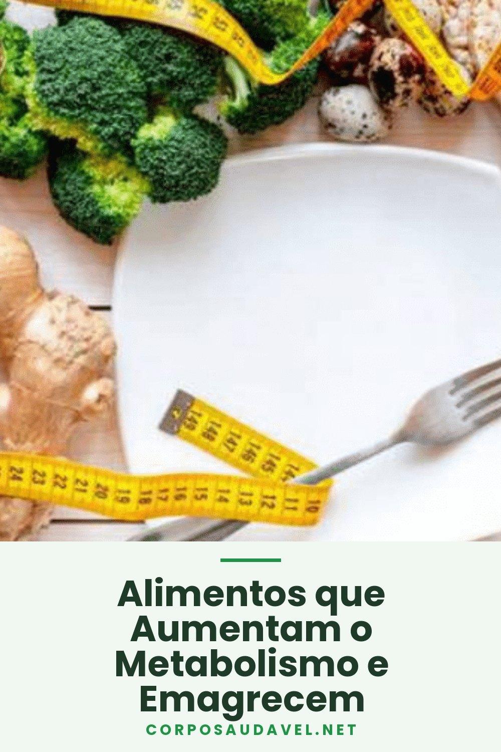 Alimentos que Aumentam o Metabolismo e Emagrecem