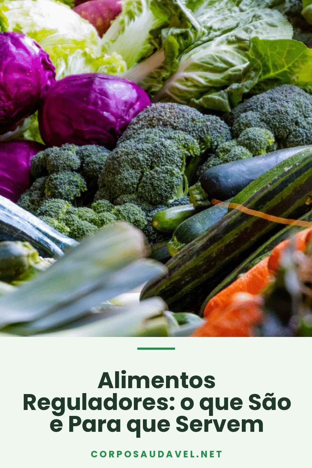 Alimentos Reguladores: o que São e Para que Servem