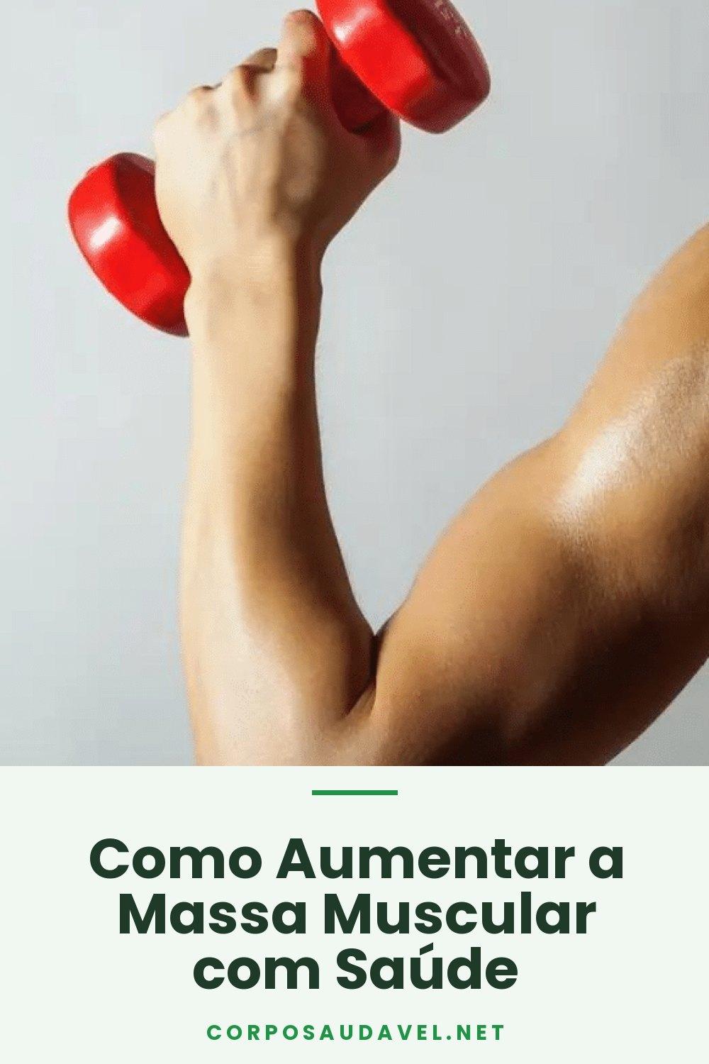 Como Aumentar a Massa Muscular com Saúde