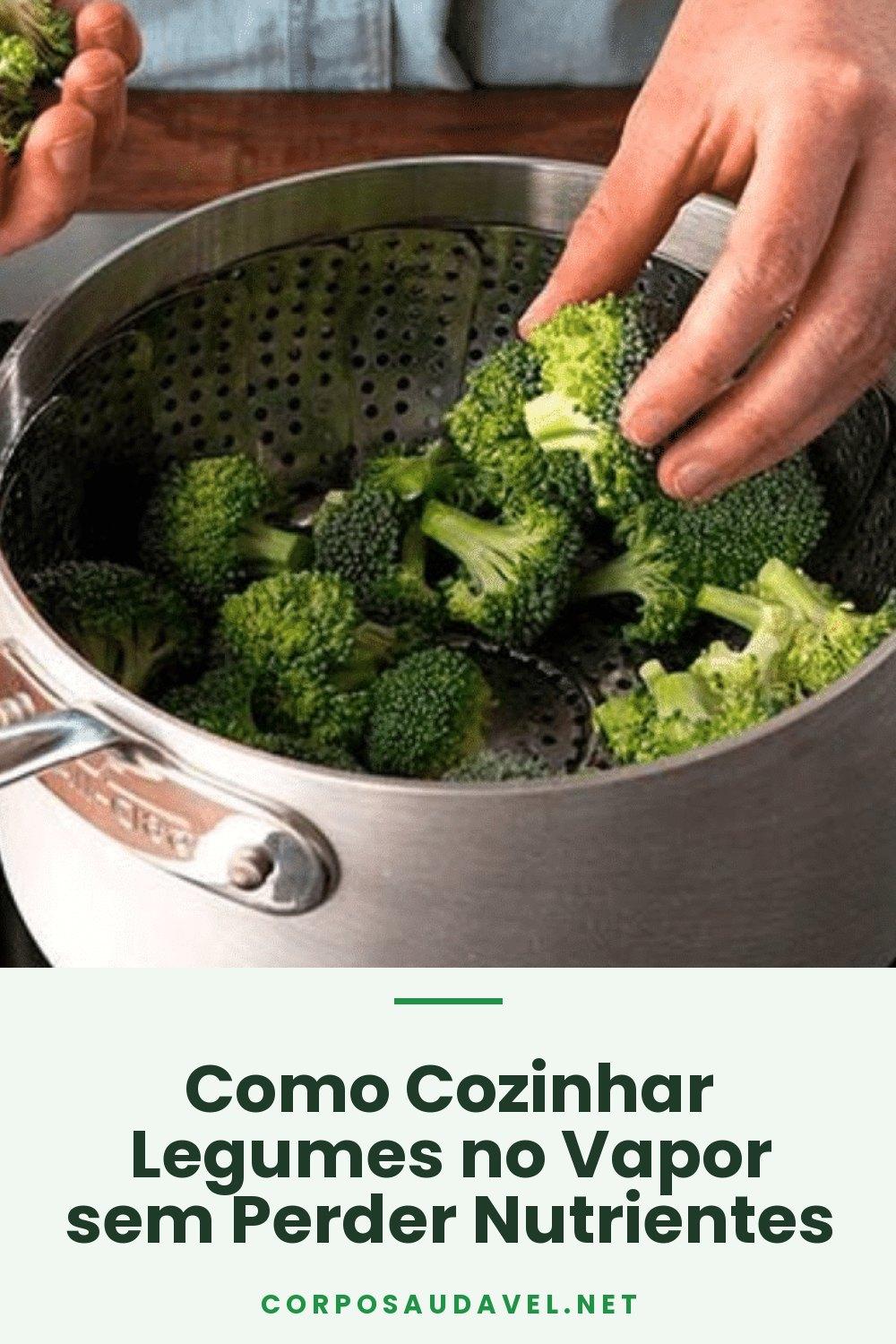 Como Cozinhar Legumes no Vapor sem Perder Nutrientes