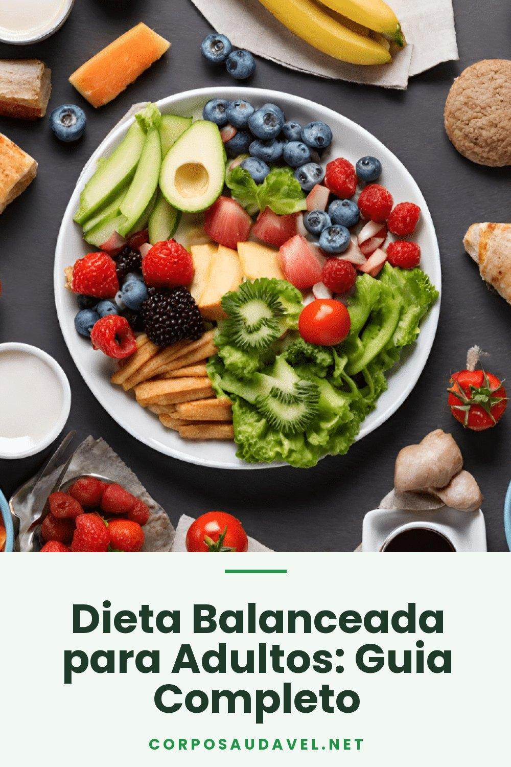 Dieta Balanceada para Adultos: Guia Completo