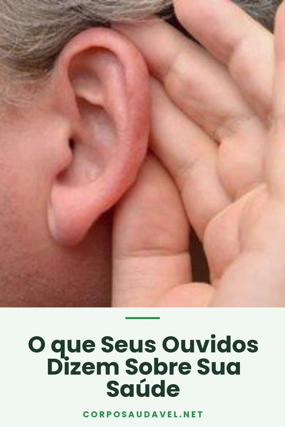 O que Seus Ouvidos Dizem Sobre Sua Saúde