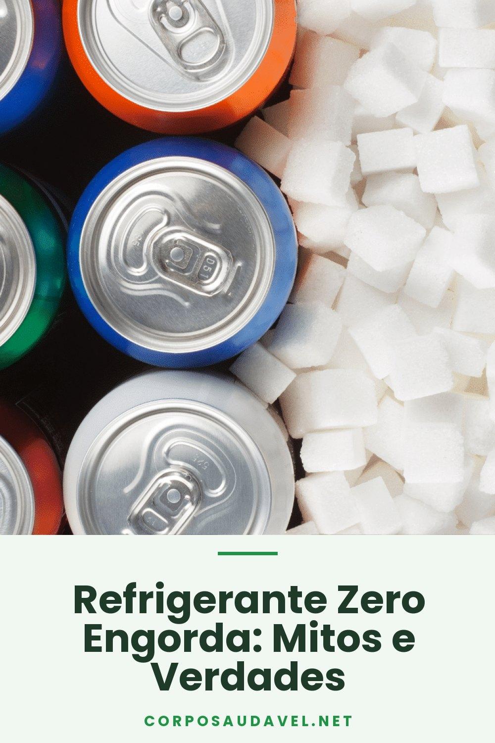 Refrigerante Zero Engorda: Mitos e Verdades